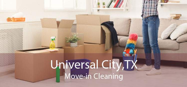 Universal City,TX Move-in Cleaning