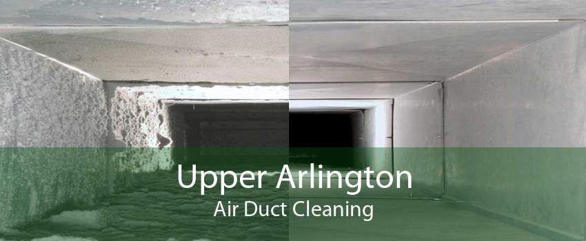 Upper Arlington Air Duct Cleaning
