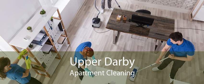 Upper Darby Apartment Cleaning