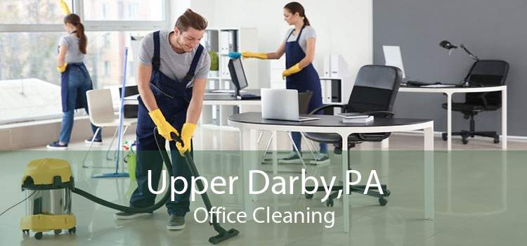 Upper Darby,PA Office Cleaning