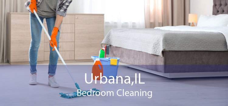 Urbana,IL Bedroom Cleaning