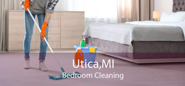 Utica,MI Bedroom Cleaning