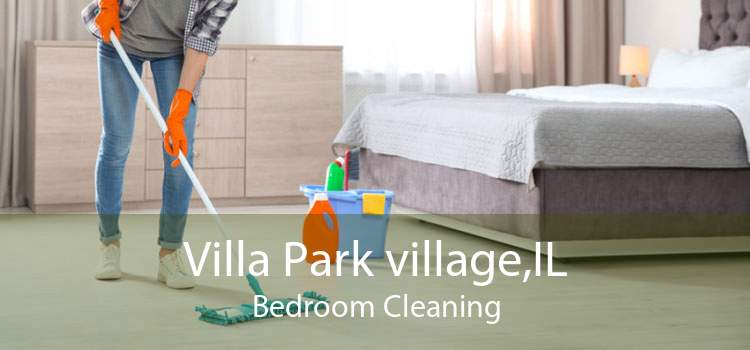 Villa Park village,IL Bedroom Cleaning