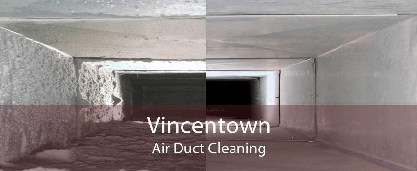 Vincentown Air Duct Cleaning