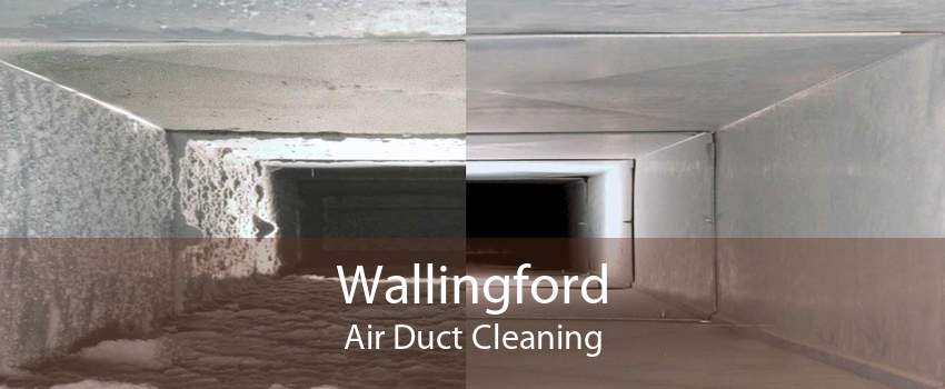 Wallingford Air Duct Cleaning