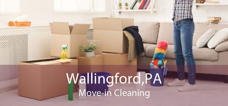 Wallingford,PA Move-in Cleaning