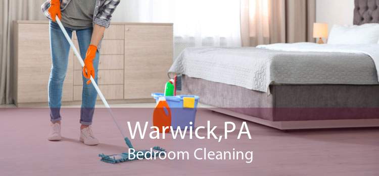 Warwick,PA Bedroom Cleaning