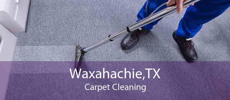 Waxahachie,TX Carpet Cleaning