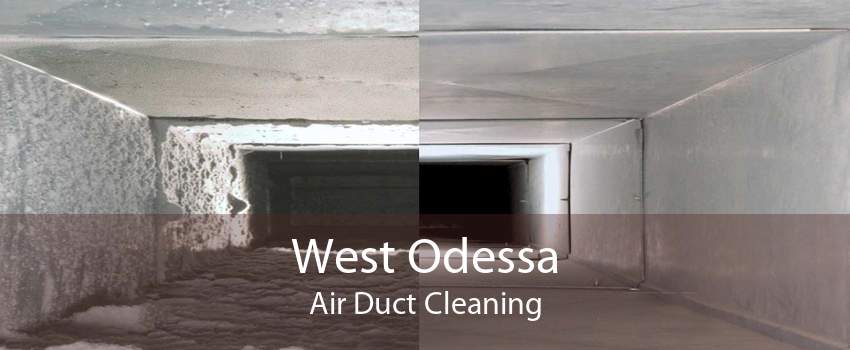 West Odessa Air Duct Cleaning