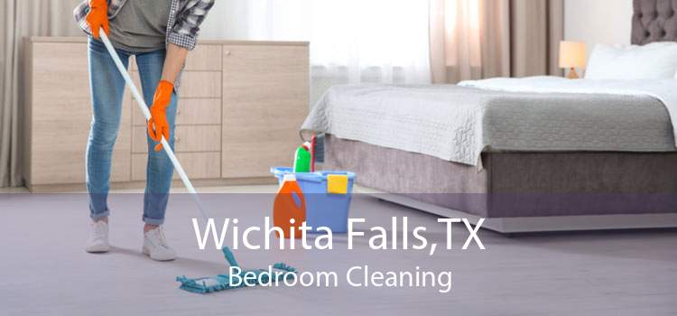 Wichita Falls,TX Bedroom Cleaning