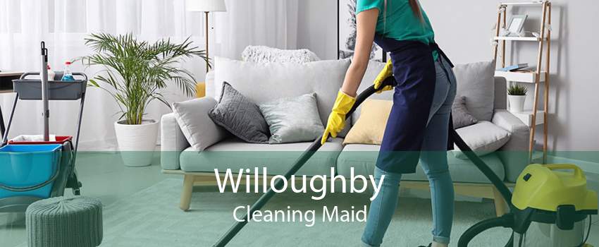 Willoughby Cleaning Maid