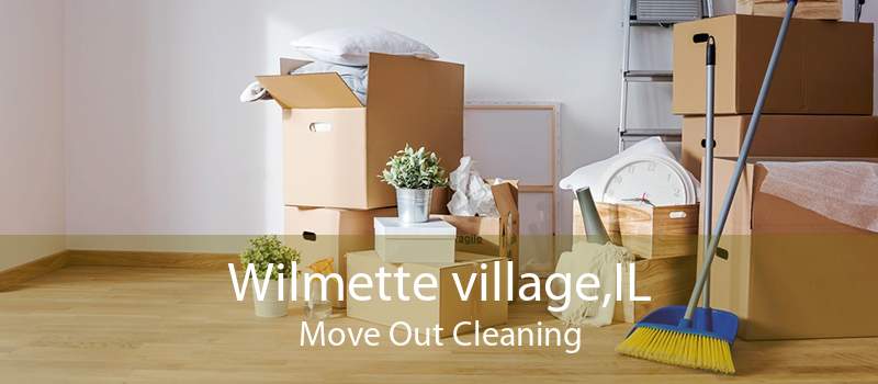Wilmette village,IL Move Out Cleaning