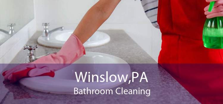Winslow,PA Bathroom Cleaning