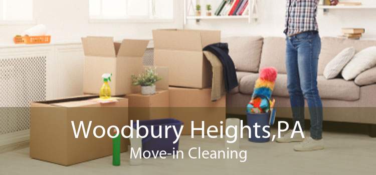 Woodbury Heights,PA Move-in Cleaning