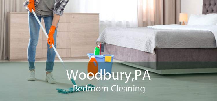 Woodbury,PA Bedroom Cleaning