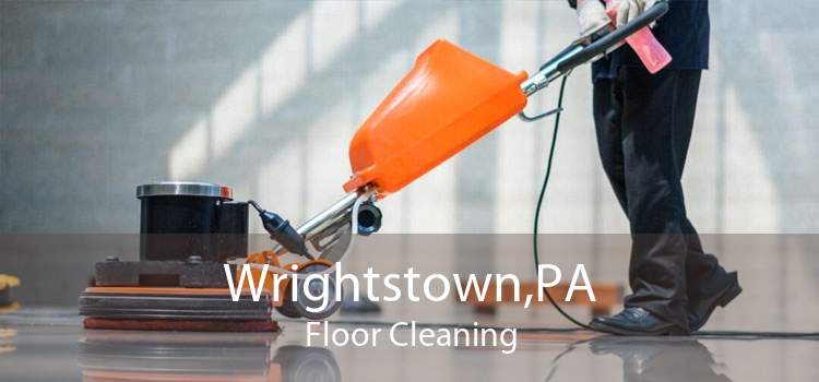 Wrightstown,PA Floor Cleaning