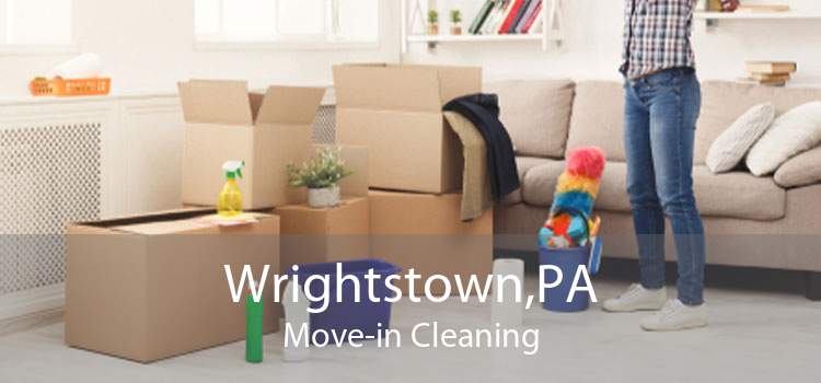 Wrightstown,PA Move-in Cleaning