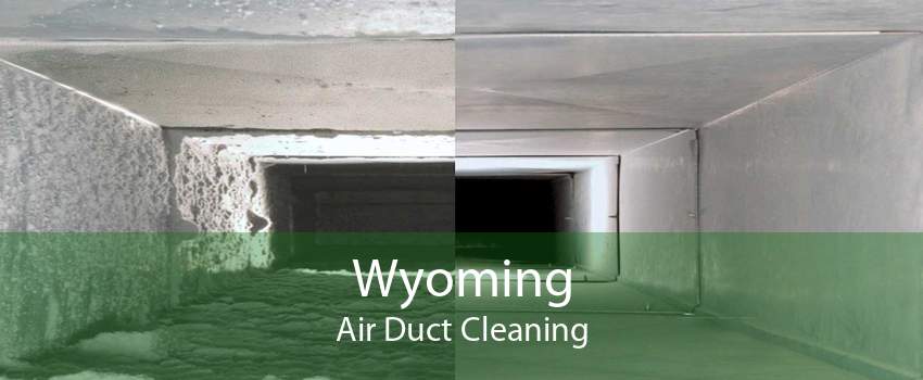 Wyoming Air Duct Cleaning