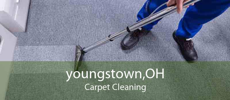 youngstown,OH Carpet Cleaning