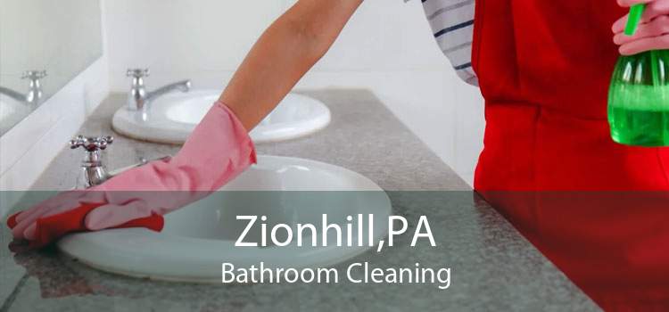 Zionhill,PA Bathroom Cleaning