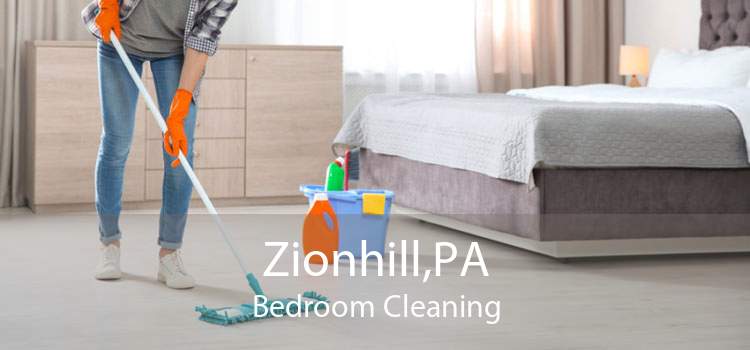 Zionhill,PA Bedroom Cleaning